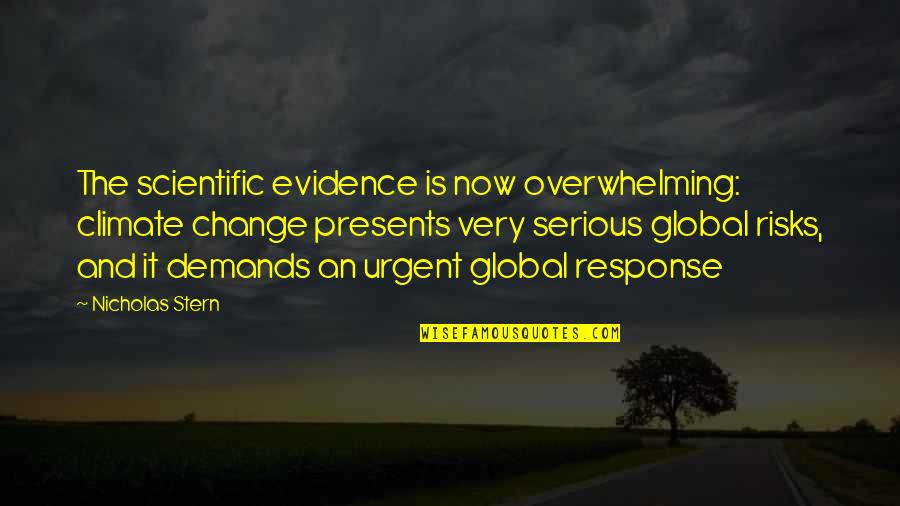 Mirena Iud Quotes By Nicholas Stern: The scientific evidence is now overwhelming: climate change Mirena Iud Quotes By Nicholas Stern: The scientific evidence is now overwhelming: climate change