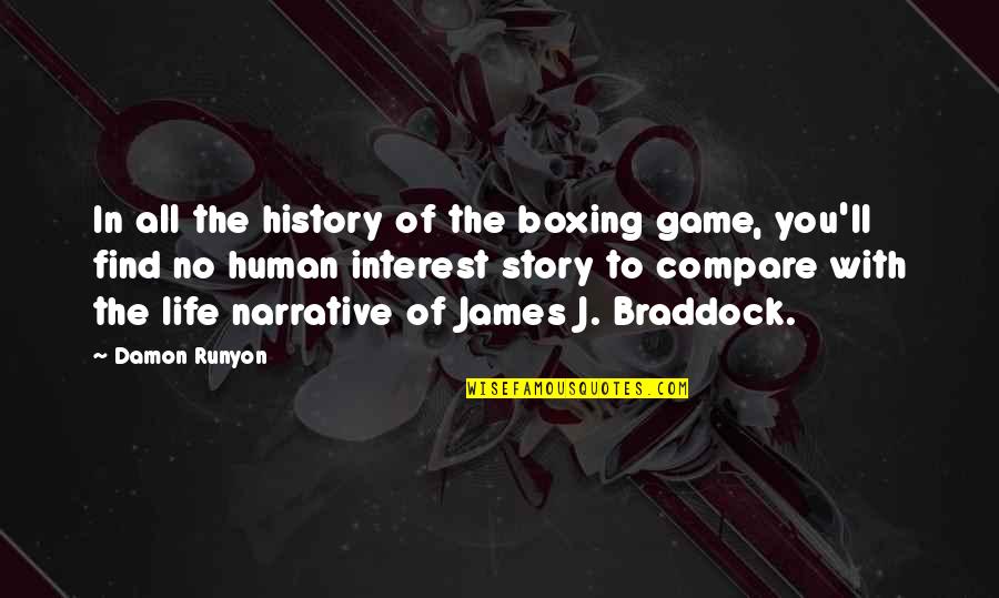 Mirisavi Quotes By Damon Runyon: In all the history of the boxing game, Mirisavi Quotes By Damon Runyon: In all the history of the boxing game,