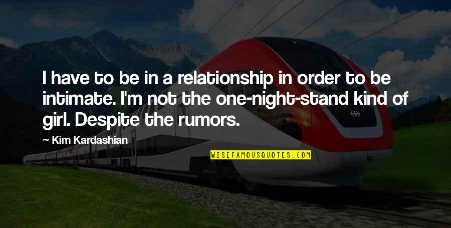 Mirra Quotes By Kim Kardashian: I have to be in a relationship in Mirra Quotes By Kim Kardashian: I have to be in a relationship in