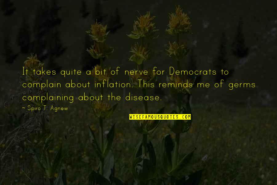 Mirthe Blusse Quotes By Spiro T. Agnew: It takes quite a bit of nerve for Mirthe Blusse Quotes By Spiro T. Agnew: It takes quite a bit of nerve for