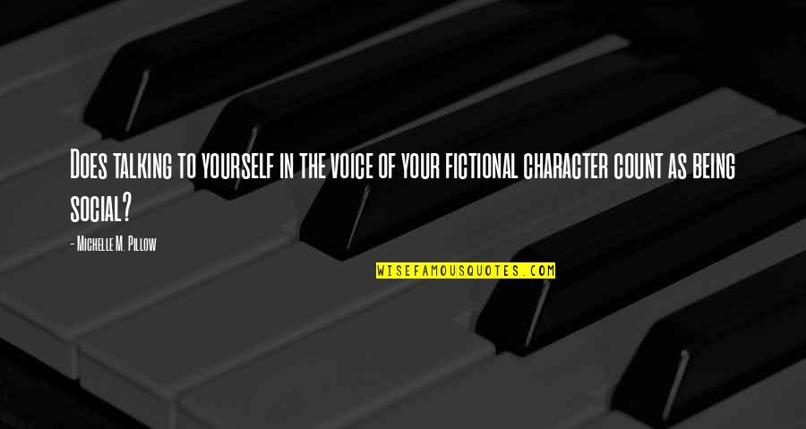 Mirzoeff 3 Quotes By Michelle M. Pillow: Does talking to yourself in the voice of Mirzoeff 3 Quotes By Michelle M. Pillow: Does talking to yourself in the voice of