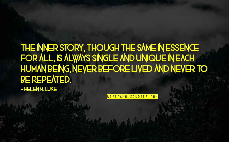 Misapplies Quotes By Helen M. Luke: The inner story, though the same in essence Misapplies Quotes By Helen M. Luke: The inner story, though the same in essence