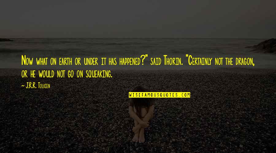 Miscarriage Rainbow Quotes By J.R.R. Tolkien: Now what on earth or under it has Miscarriage Rainbow Quotes By J.R.R. Tolkien: Now what on earth or under it has