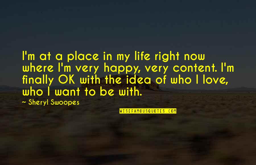 Mischen Clothing Quotes By Sheryl Swoopes: I'm at a place in my life right Mischen Clothing Quotes By Sheryl Swoopes: I'm at a place in my life right
