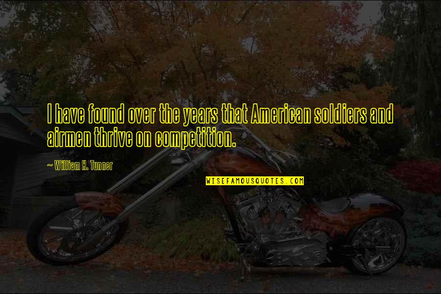 Misiles Chinos Quotes By William H. Tunner: I have found over the years that American