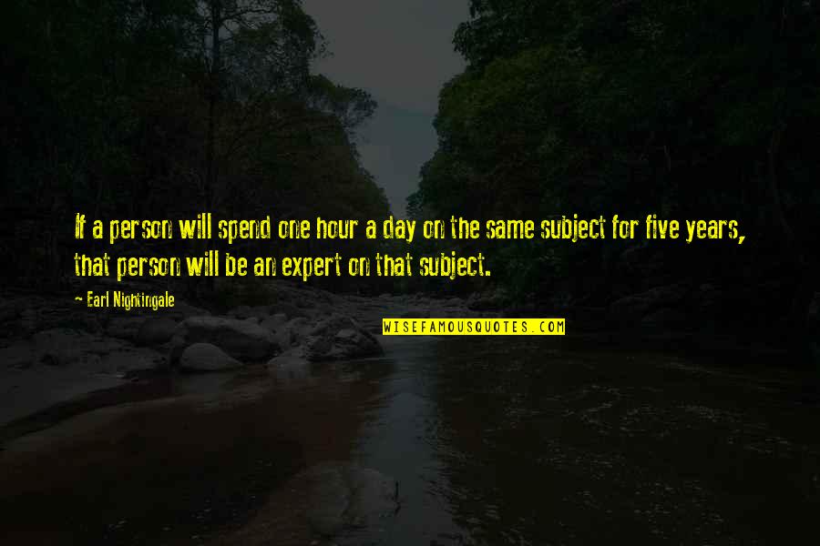 Misiles De Cuba Quotes By Earl Nightingale: If a person will spend one hour a Misiles De Cuba Quotes By Earl Nightingale: If a person will spend one hour a
