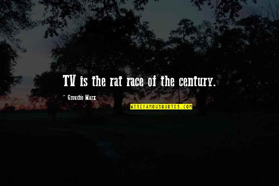 Mismo In English Quotes By Groucho Marx: TV is the rat race of the century. Mismo In English Quotes By Groucho Marx: TV is the rat race of the century.