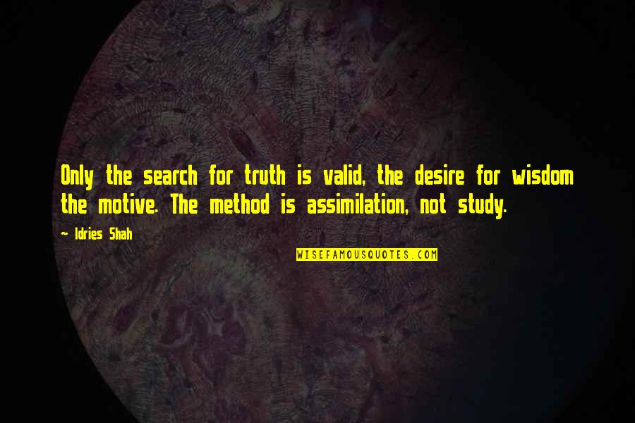 Misora Luxury Quotes By Idries Shah: Only the search for truth is valid, the Misora Luxury Quotes By Idries Shah: Only the search for truth is valid, the