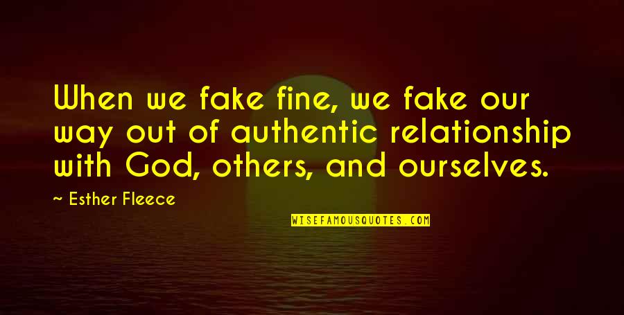 Misrata Libya Quotes By Esther Fleece: When we fake fine, we fake our way Misrata Libya Quotes By Esther Fleece: When we fake fine, we fake our way