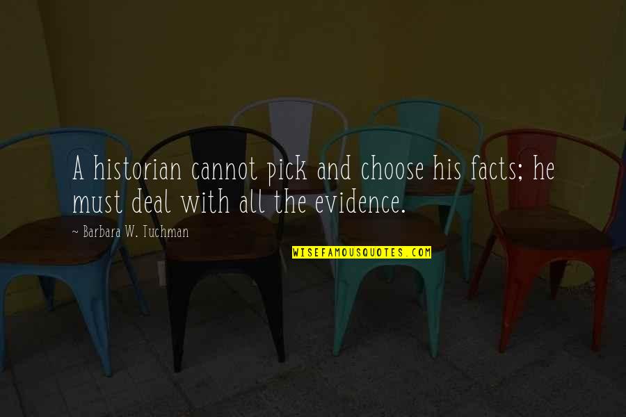 Misreading Market Quotes By Barbara W. Tuchman: A historian cannot pick and choose his facts;