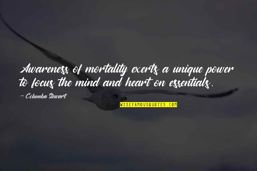 Miss Frizzle Quote Quotes By Columba Stewart: Awareness of mortality exerts a unique power to Miss Frizzle Quote Quotes By Columba Stewart: Awareness of mortality exerts a unique power to
