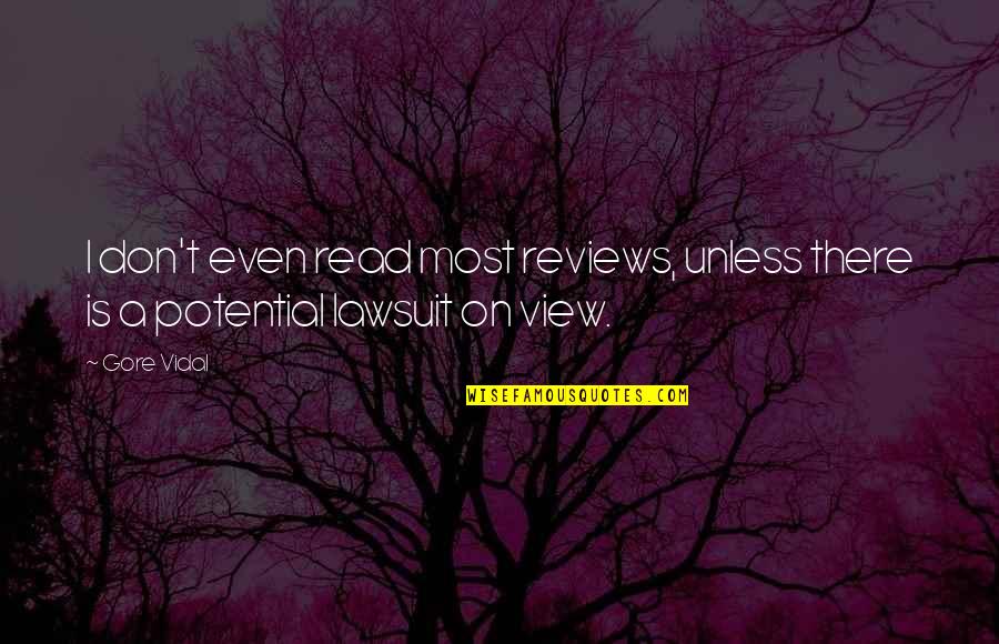 Miss Merriweather Hypocrisy Quotes By Gore Vidal: I don't even read most reviews, unless there