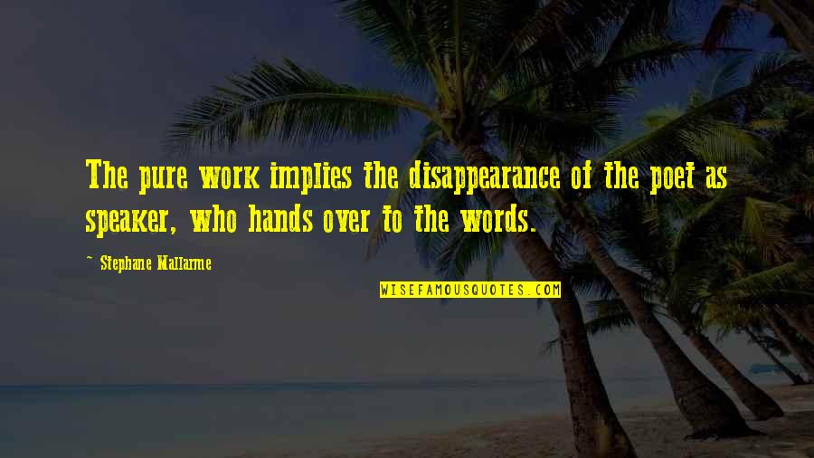 Miss Piggy Diet Quotes By Stephane Mallarme: The pure work implies the disappearance of the Miss Piggy Diet Quotes By Stephane Mallarme: The pure work implies the disappearance of the