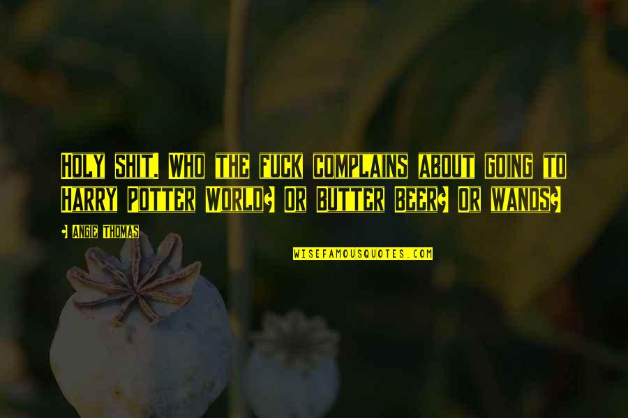 Miss Riding Quotes By Angie Thomas: Holy shit. Who the fuck complains about going Miss Riding Quotes By Angie Thomas: Holy shit. Who the fuck complains about going