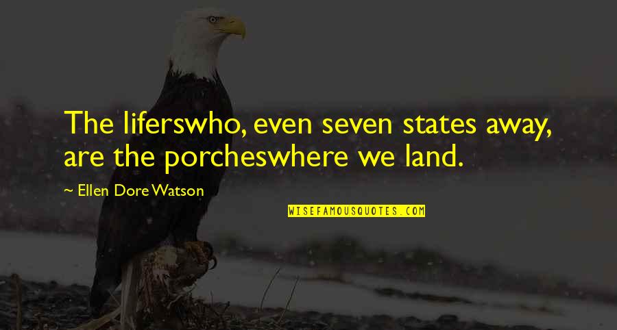 Miss Simian Quotes By Ellen Dore Watson: The liferswho, even seven states away, are the