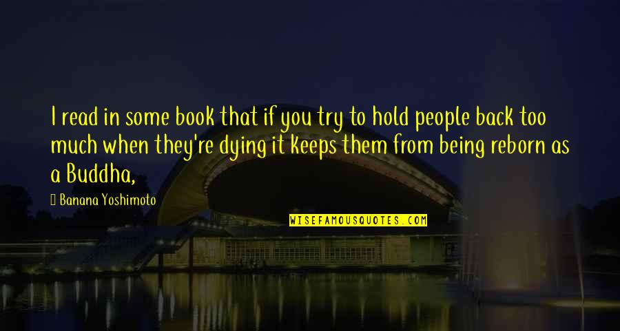 Miss U Appa Quotes By Banana Yoshimoto: I read in some book that if you Miss U Appa Quotes By Banana Yoshimoto: I read in some book that if you