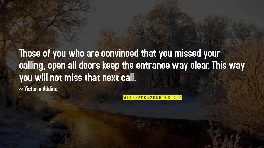 Miss You All Quotes By Victoria Addino: Those of you who are convinced that you