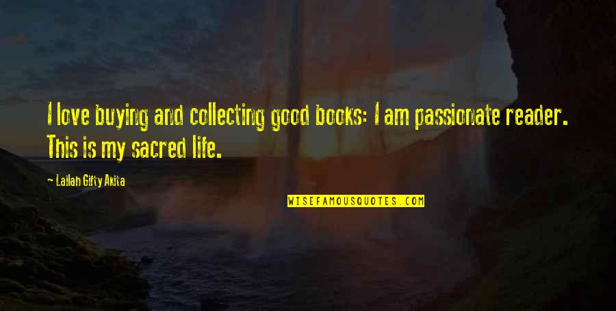 Missable Missions Quotes By Lailah Gifty Akita: I love buying and collecting good books: I Missable Missions Quotes By Lailah Gifty Akita: I love buying and collecting good books: I