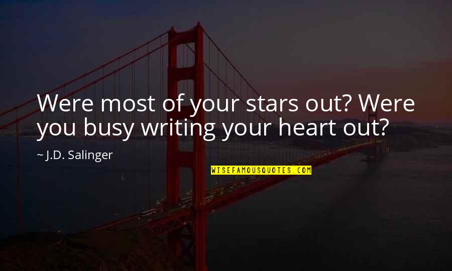 Missalette Online Quotes By J.D. Salinger: Were most of your stars out? Were you