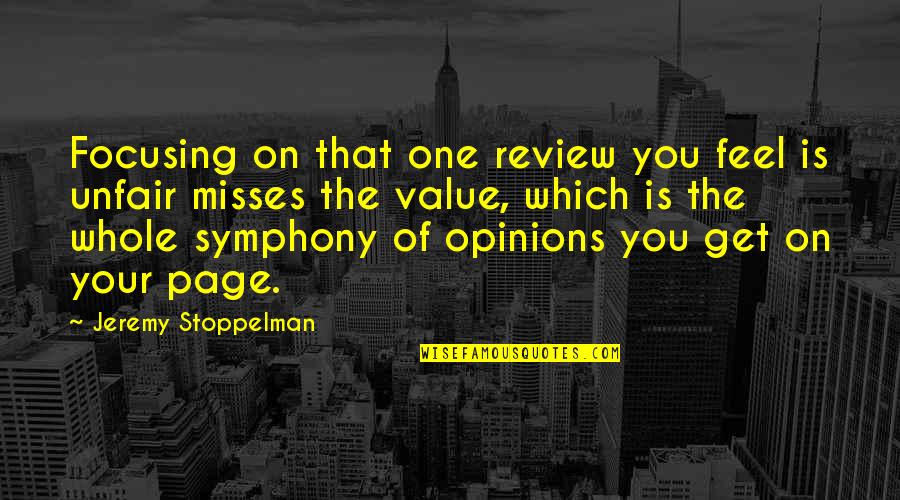 Misses Quotes By Jeremy Stoppelman: Focusing on that one review you feel is
