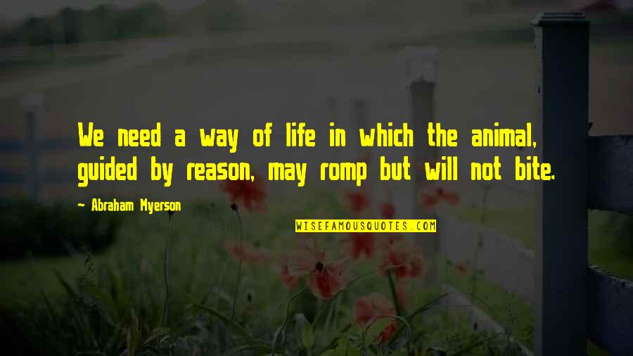 Misshapen Quotes By Abraham Myerson: We need a way of life in which