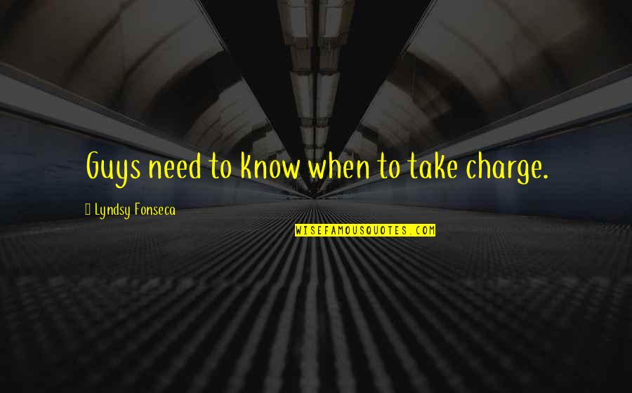 Misshapes Bar Quotes By Lyndsy Fonseca: Guys need to know when to take charge. Misshapes Bar Quotes By Lyndsy Fonseca: Guys need to know when to take charge.