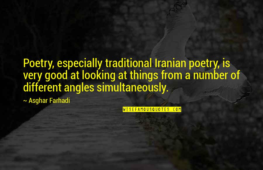 Missing A Friend Who Changed Quotes By Asghar Farhadi: Poetry, especially traditional Iranian poetry, is very good