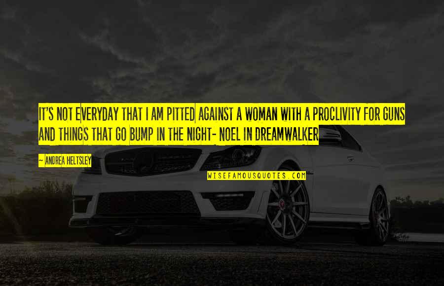Missing Concerts Quotes By Andrea Heltsley: It's not everyday that I am pitted against Missing Concerts Quotes By Andrea Heltsley: It's not everyday that I am pitted against