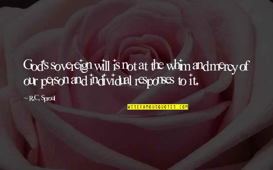 Missing Deceased Sister Quotes By R.C. Sproul: God's sovereign will is not at the whim Missing Deceased Sister Quotes By R.C. Sproul: God's sovereign will is not at the whim