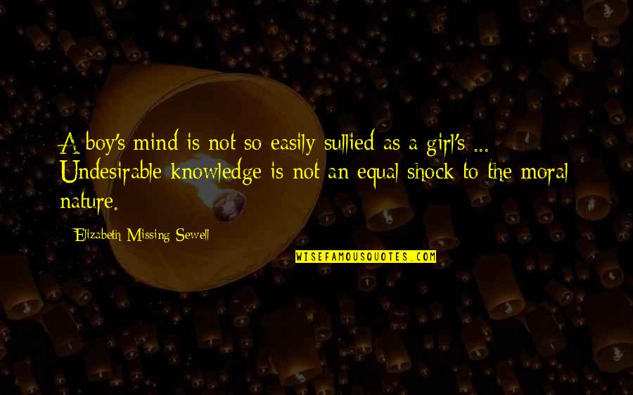 Missing My Girl Quotes By Elizabeth Missing Sewell: A boy's mind is not so easily sullied