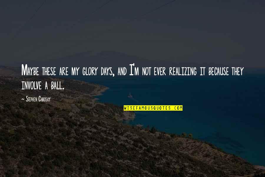 Missing My Parents At Christmas Quotes By Stephen Chbosky: Maybe these are my glory days, and I'm Missing My Parents At Christmas Quotes By Stephen Chbosky: Maybe these are my glory days, and I'm