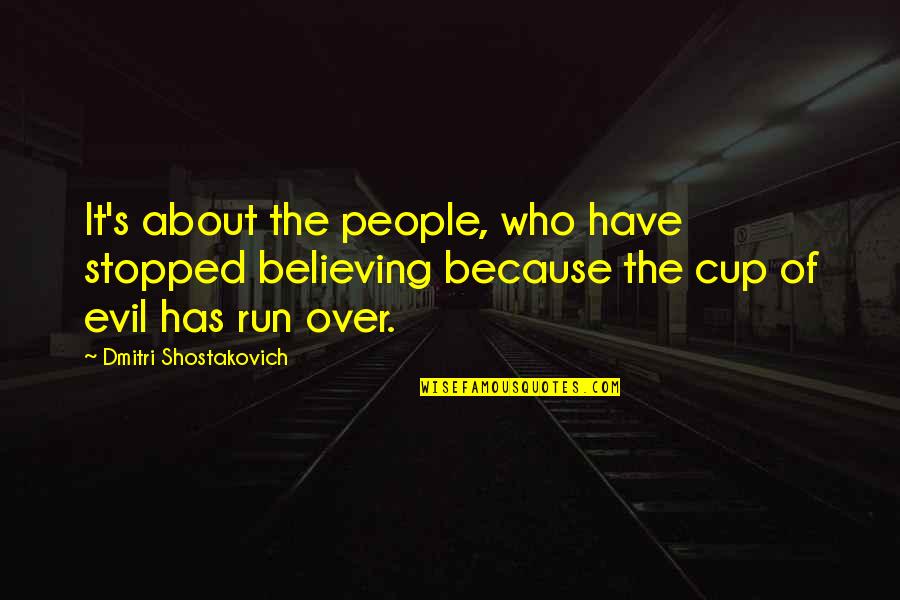 Missing My Younger Sister Quotes By Dmitri Shostakovich: It's about the people, who have stopped believing Missing My Younger Sister Quotes By Dmitri Shostakovich: It's about the people, who have stopped believing