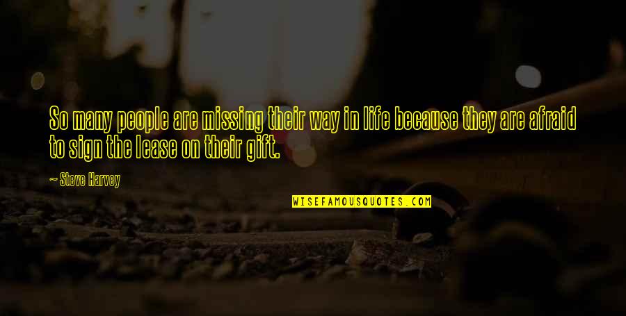 Missing People Quotes By Steve Harvey: So many people are missing their way in Missing People Quotes By Steve Harvey: So many people are missing their way in