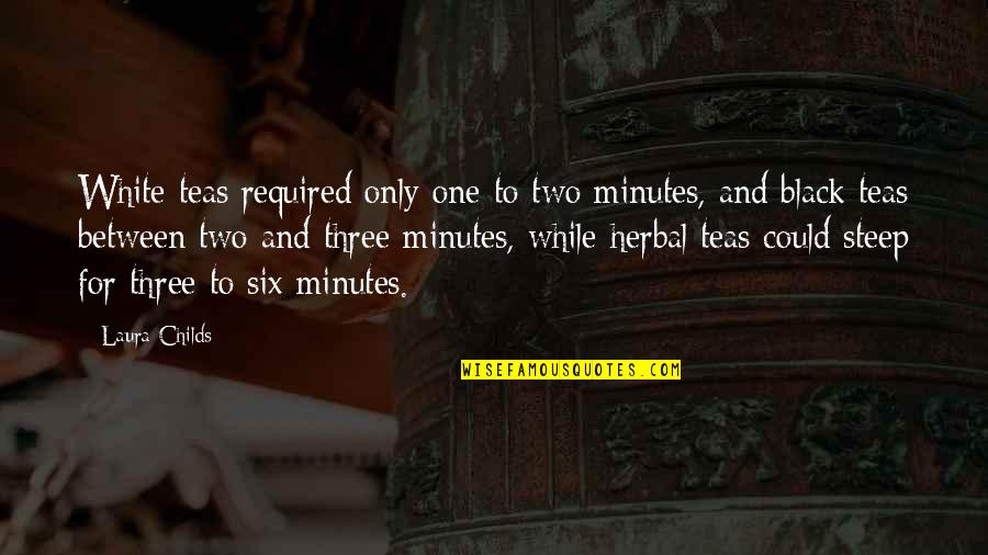 Missing Someone Quote Garden Quotes By Laura Childs: White teas required only one to two minutes,
