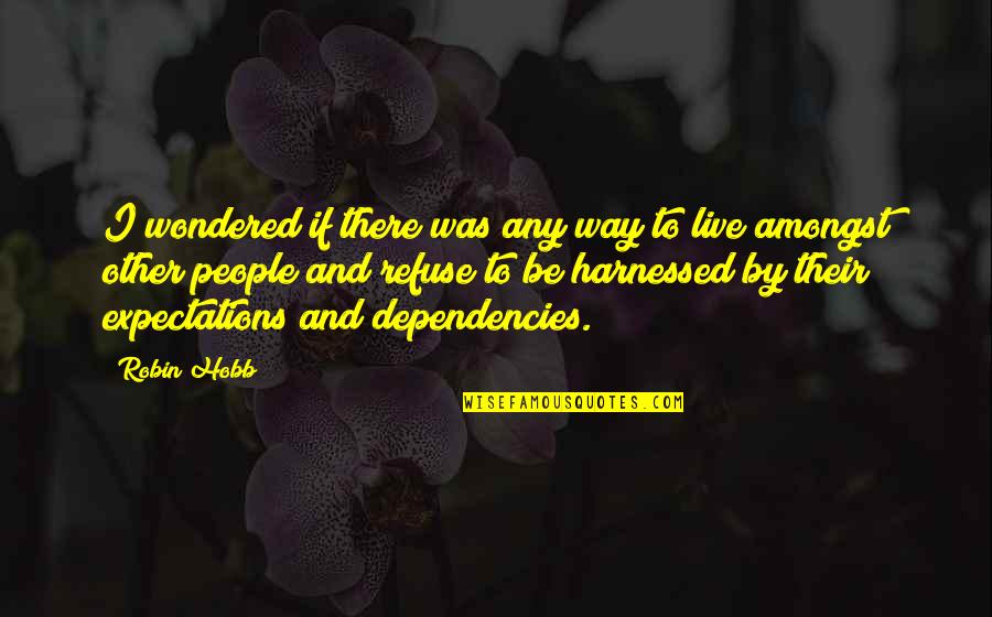 Missing Sweetheart Quotes By Robin Hobb: I wondered if there was any way to