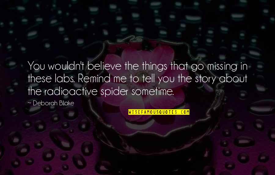 Missing The Family Quotes By Deborah Blake: You wouldn't believe the things that go missing