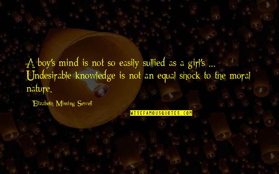 Missing U Girl Quotes By Elizabeth Missing Sewell: A boy's mind is not so easily sullied