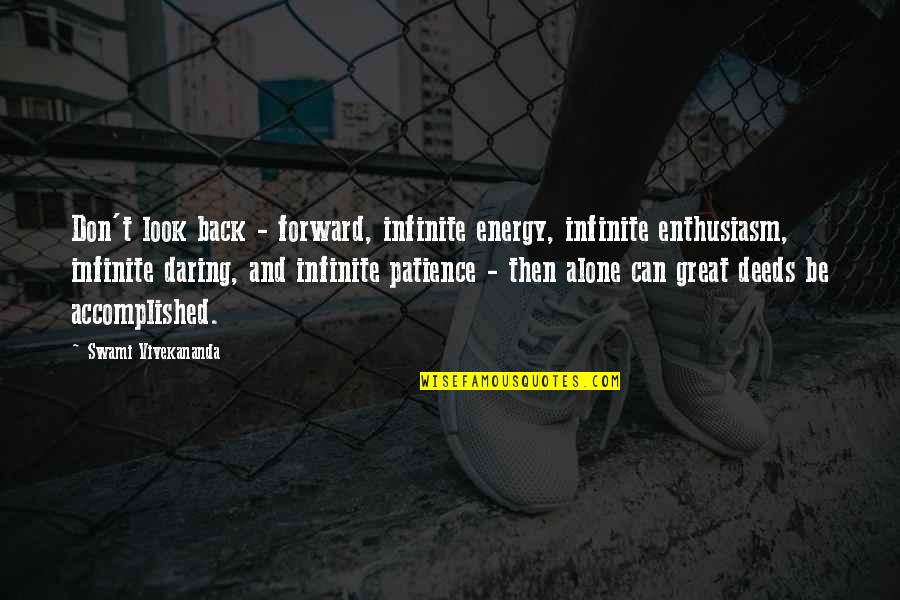 Missing Volleyball Quotes By Swami Vivekananda: Don't look back - forward, infinite energy, infinite