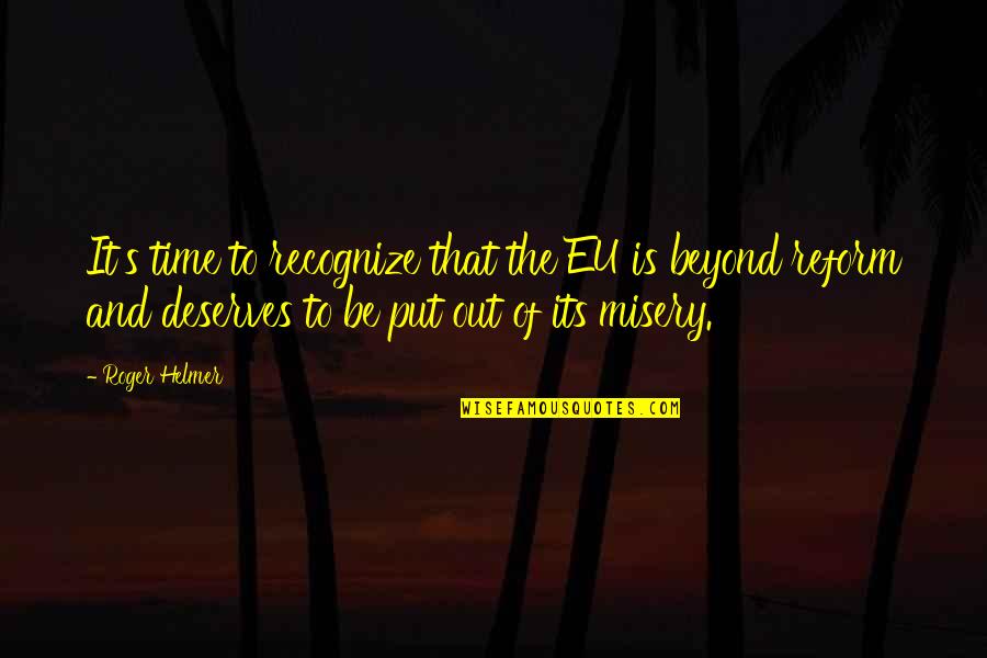 Missing You Mum At Christmas Quotes By Roger Helmer: It's time to recognize that the EU is