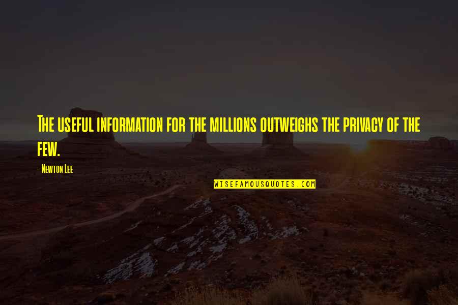 Missio Dei Quotes By Newton Lee: The useful information for the millions outweighs the