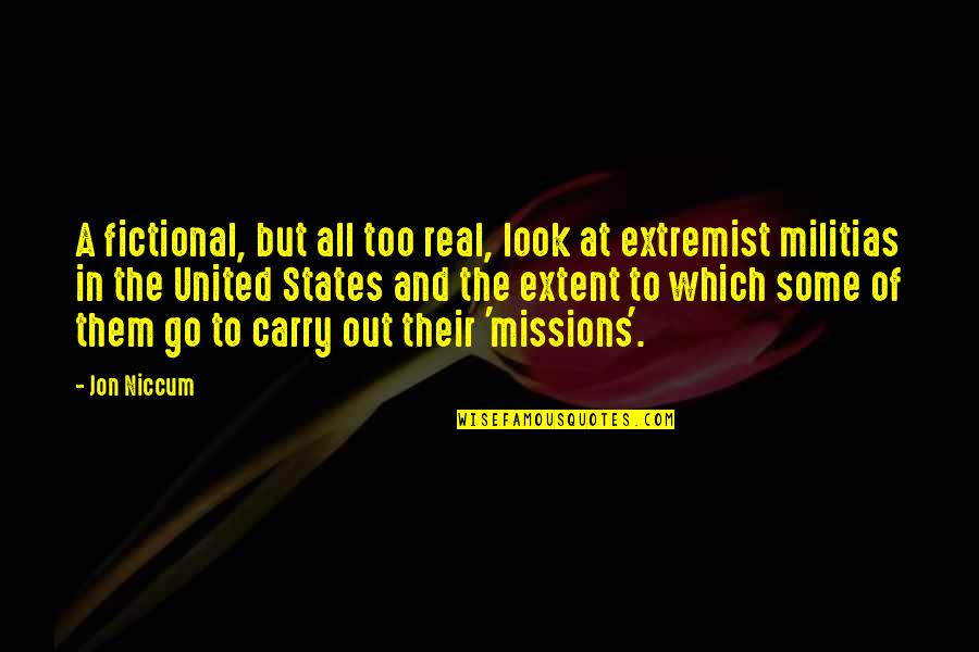 Missions Quotes By Jon Niccum: A fictional, but all too real, look at