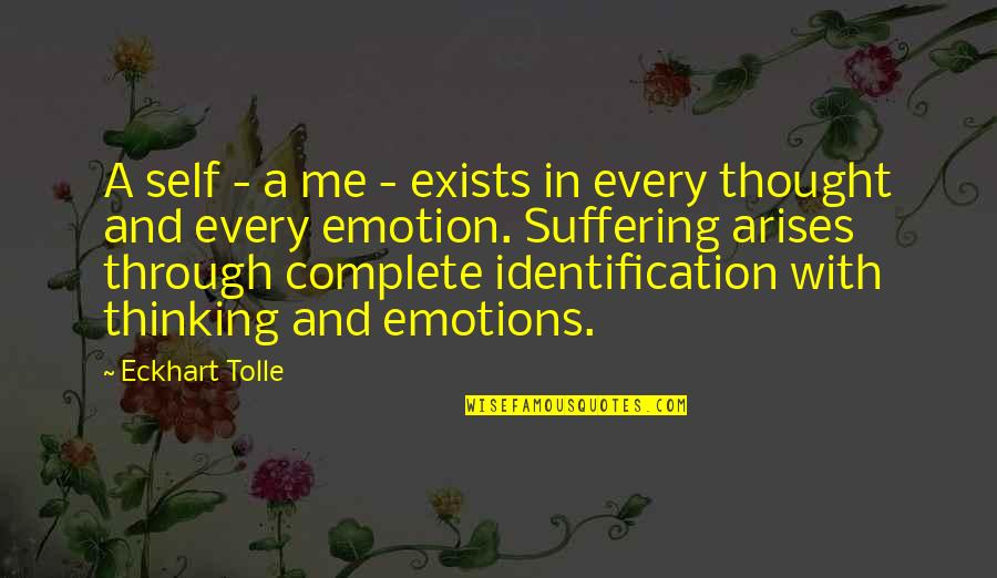 Missoula Mt Quotes By Eckhart Tolle: A self - a me - exists in