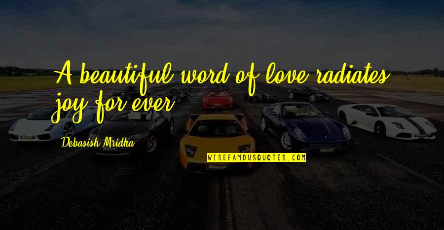 Misspelled Inspirational Quotes By Debasish Mridha: A beautiful word of love radiates joy for