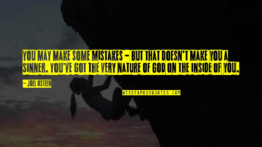 Mistakes And God Quotes By Joel Osteen: You may make some mistakes - but that