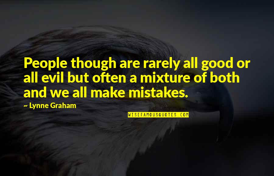Mistakes Are Good Quotes By Lynne Graham: People though are rarely all good or all