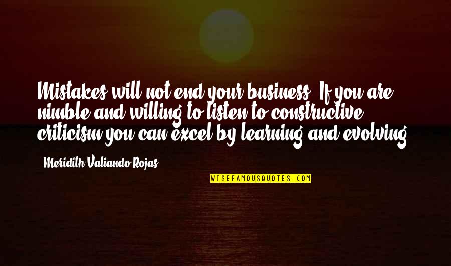 Mistakes In Business Quotes By Meridith Valiando Rojas: Mistakes will not end your business. If you