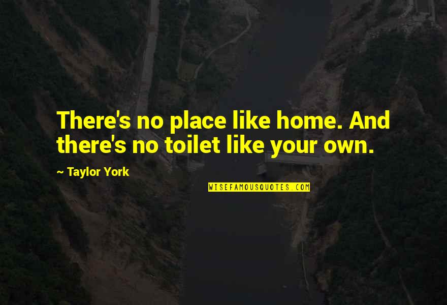 Mister Pip Movie Quotes By Taylor York: There's no place like home. And there's no