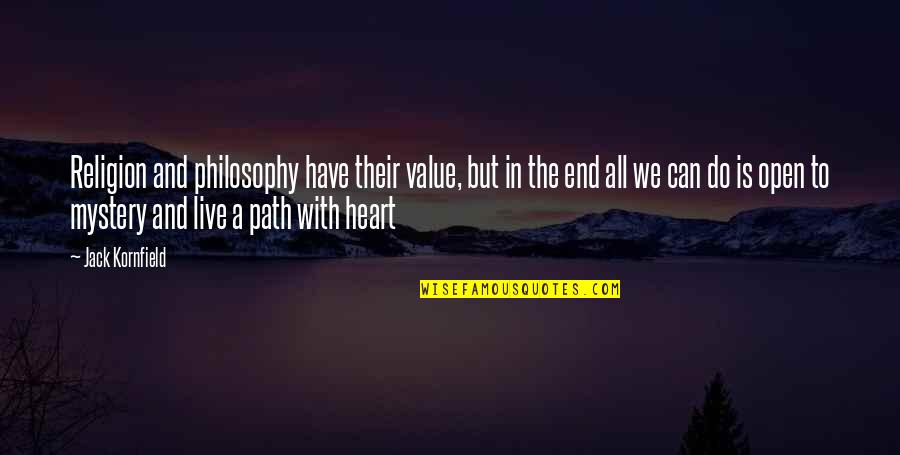 Misti Stamping Tool Quotes By Jack Kornfield: Religion and philosophy have their value, but in Misti Stamping Tool Quotes By Jack Kornfield: Religion and philosophy have their value, but in