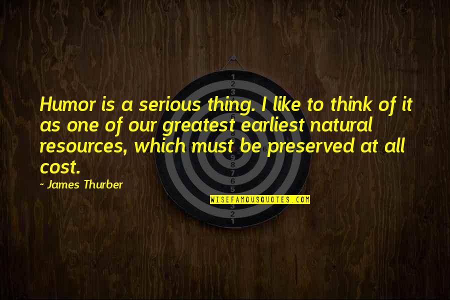 Mistook Or Mistaken Quotes By James Thurber: Humor is a serious thing. I like to Mistook Or Mistaken Quotes By James Thurber: Humor is a serious thing. I like to