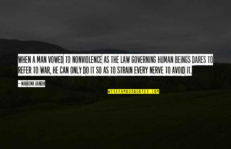 Mistretta Produce Quotes By Mahatma Gandhi: When a man vowed to nonviolence as the Mistretta Produce Quotes By Mahatma Gandhi: When a man vowed to nonviolence as the